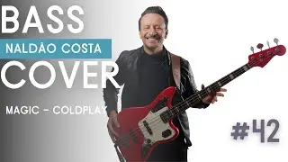 Magic - Coldplay  I Bass Cover Nald&atilde;o Costa #42
