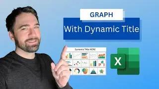 Graph or Chart with Dynamic Title - Excel