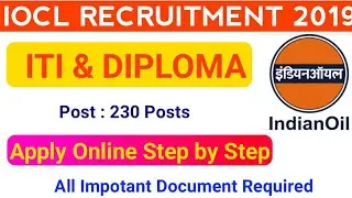 IOCL Recruitment 2019 || Full Details How to apply Step by Step
