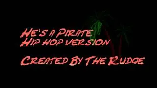 pirates of the caribbean theme song*Hip Hop version*