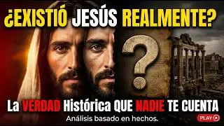 ¿Realmente Existió Jesús? La Verdad Histórica Que Nadie Te Cuenta