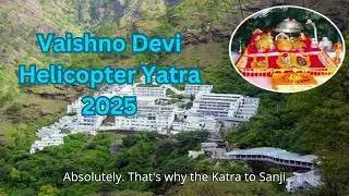 Your Essential Guide to Helicopter Services for Vaishno Devi Pilgrimage in 2025