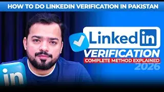 How to verify your LinkedIn Account? | LinkedIn Verification Method Explained | Faran Bilal
