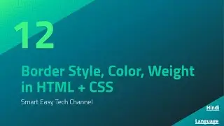 BORDER-STYLE, COLOR, WEIGHT in CSS PART-12