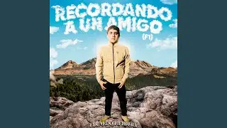 RECORDANDO A UN AMIGO