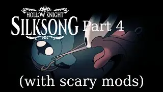 Hollow Knight: Silksong But I have Mods Installed