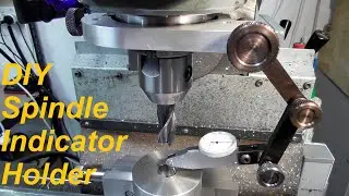 Mill Spindle Dial Indicator Holder -  Improved Design