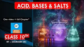 Acids, Bases and Salts | Class 10 Science Chapter 2 | Full Chapter One-Shot