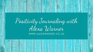 Positivity journaling for health and happiness