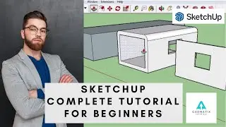 SketchUp: Complete Tutorial for Beginners | Learn SketchUp 2D/3D Tools, and Navigation