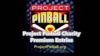 Project Pinball Charity - Premium Sweepstakes Entries