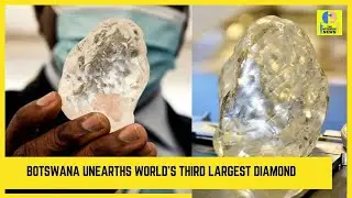 World's Third Largest Diamond Unearthed In Botswana