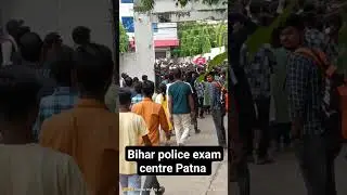 Bihar police exam 2023 Patna centre...#shortsfeed #youtubeshorts #trending#youtubefeed#biharpolice