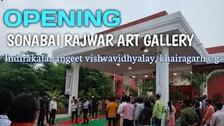 OPENING ll SONABAI RAJWAR ART GALLERY ll IKSV ll D.J.WANDERER ll VLOG-35 #djwanderer #ytvlog #cgvlog