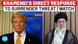Trump Gets Direct Response From Khamenei After &lsquo;Unconditional Surrender&rsquo; Threat: &lsquo;Iran Will Not&hellip;&rsquo;