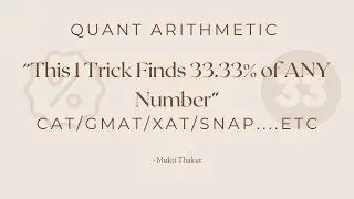 This 1 Trick Finds 33.33% of ANY Number ! | Percentage | CAT , GMAT , XAT , SNAP , NMAT , CMAT ....