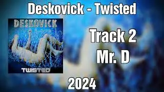 Deskovick - Mr. D