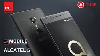 Новинки MWC 2018: Alcatel 5