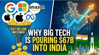 Why Big Tech Is Pouring $67B into India | The New Global Tech Shift