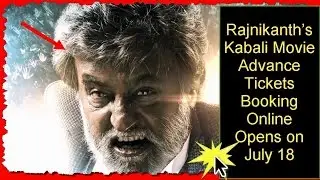 Rajnikanth&rsquo;s Kabali Movie Advance Tickets Booking Online Opens on July 18&trade;