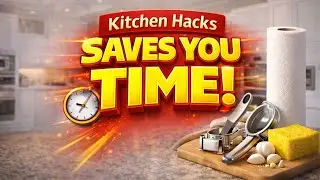 Kitchen Hacks That Save You Time