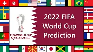 2022 FIFA World Cup Prediction: Complete Edition