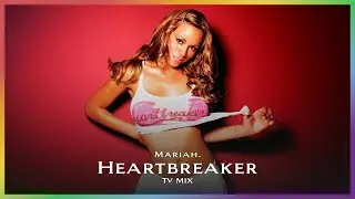 Mariah Carey - Heartbreaker (TV Mix)