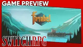 SwitchRPG Previews - Farabel - Nintendo Switch Gameplay