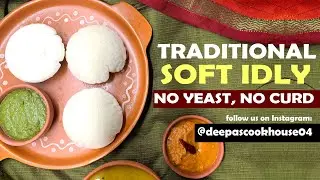 TRADITION IDLI SUPER SOFT & SPONGY. EASY IDLI BATTER RECIPE. NO YEAST, NO CURD. ONLY 2 INGREDIENTS.