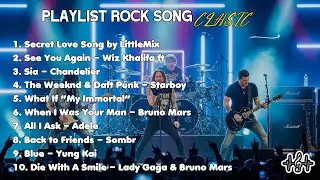 Rakista Reimagined 🔥 OPM Rock Cover Non-Stop Playlist || SECRET LOVE SONG BY LITTLE MIX - SEE YOU A