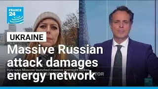 Massive Russian attack damages Ukraine's energy network, killing one &bull; FRANCE 24 English