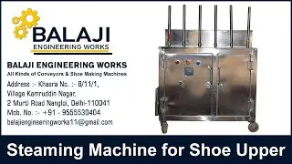 Balaji Engineering Works | Upper Steamer Machine। Steaming Machine। Steaming Machine For Shoe Upper