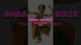 Bhaag DK Bose-Bolly Tech Edit