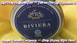 Getting to Know Jen and Joe on the Go! Episode 3 - Magic Candle Company & Shop Disney Mini Haul!