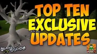 Top Ten Exclusive OSRS Updates