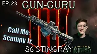 Gun-Guru: S6 Stingray, Black Ops 4 Ep. 23