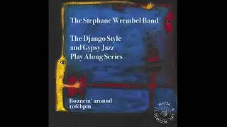 BOUNCIN' AROUND (106BPM) THE STEPHANE WREMBEL BAND - PLAY ALONG SERIES