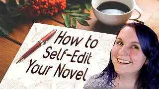 How To Self Edit Your Novel