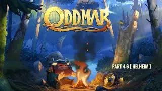 ODDMAR | Gameplay Walkthrough | Part 4-6 [ HELHEIM ] | iPad Pro