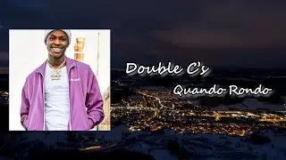 Quando Rondo - Double C's Lyric