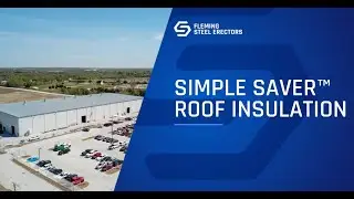 The Benefits of the Simple Saver&trade; Roof Insulation System