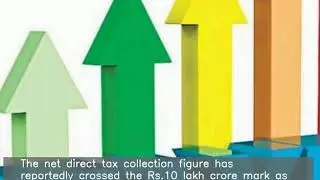 Net direct tax collection crosses 10 lakh cr mark Reports