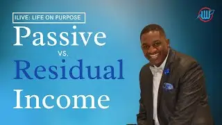 Residual Income and Passive Income explained // Passive vs. Residual Income