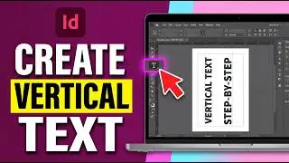 How to Create Vertical Text in Adobe InDesign 2026 (Step by Step)
