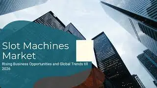 Slot Machines Market | Industry Data Analytics | IDA