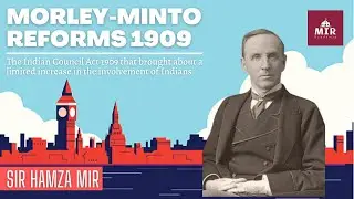 Morley Minto Reforms 1909 | Indian Council Act | #reforms #govtofindia #britishindia #parliament
