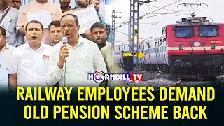 RAILWAY EMPLOYEES DEMAND OLD PENSION SCHEME BACK