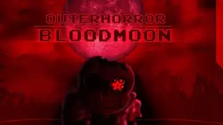 OUTERHORROR[BLOODMOON]