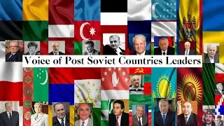 Voice of Post Soviet Countries Leaders