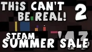 This Can't Be Real! - Steam Summer Sale 2013 - Thomas was Alone - Episode 2